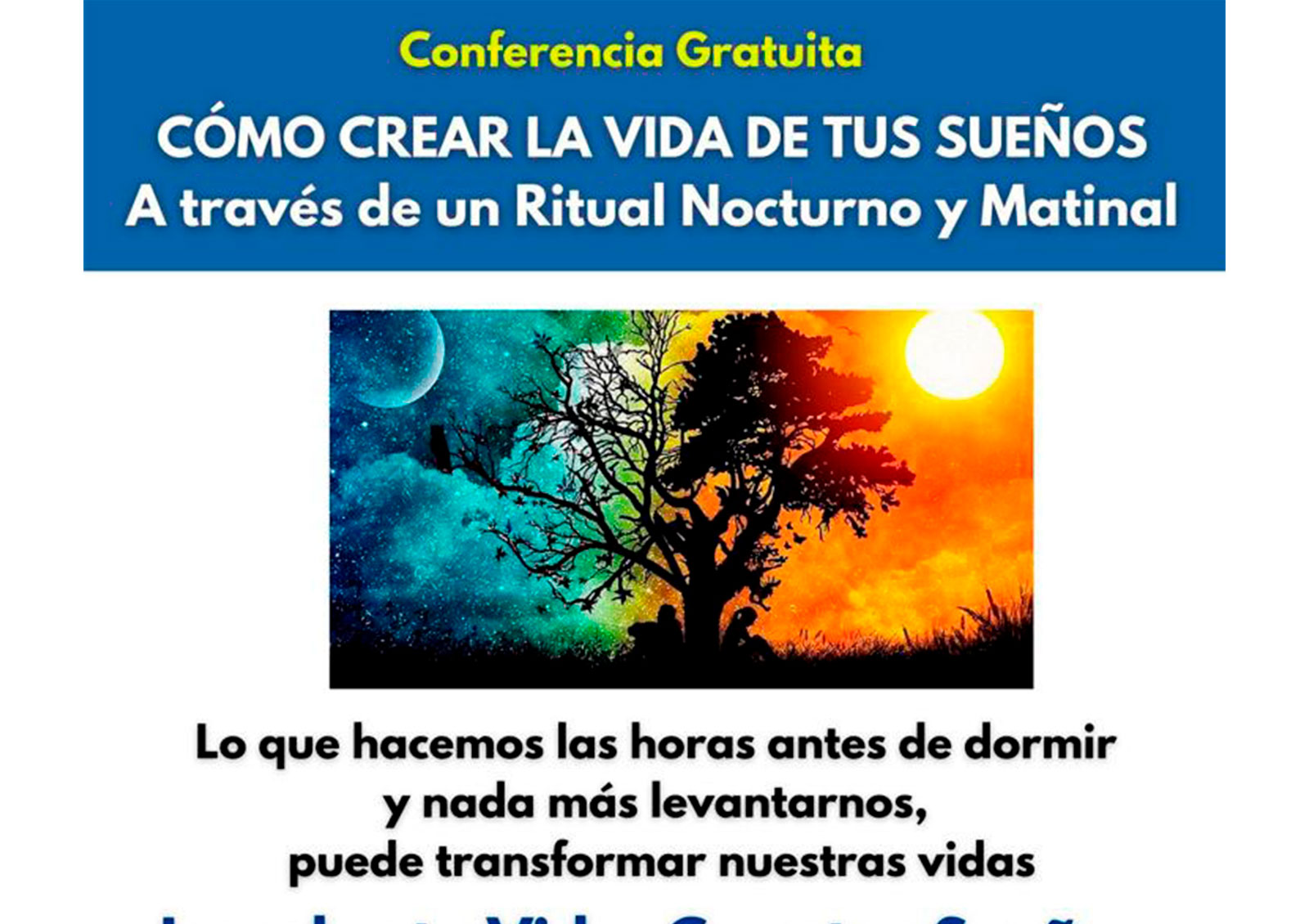 Conferencia- Cómo crear la vida de tus sueños